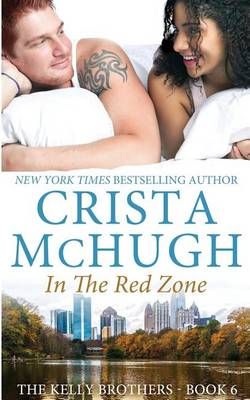 In the Red Zone By Crista McHugh 9781940559759 (Paperback)