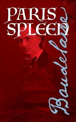 Paris Spleen 9781940625454 (Paperback)
