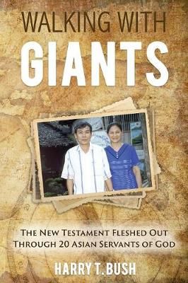 Walking with Giants By Bush 9781940645650 (Paperback)