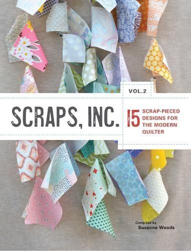 Scraps, Inc. Vol. 2 By Susanne Woods (editor) 9781940655192