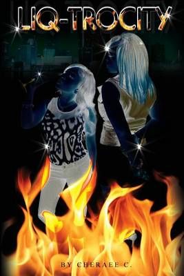 Liq-Trocity By Cheraee C 9781940831053 (Paperback)