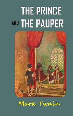 The Prince and the Pauper By Mark Twain 9781940849195 (Hardback)