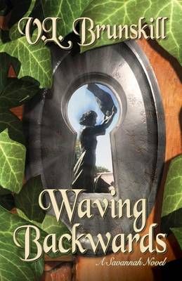 Waving Backwards By V L Brunskill 9781940869360 (Paperback)