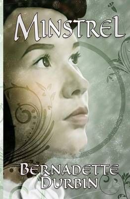 Minstrel By Bernadette Durbin 9781940938783 (Paperback)