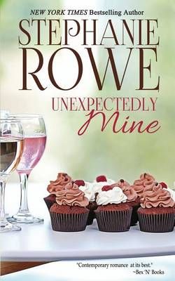 Unexpectedly Mine By Stephanie Rowe 9781940968377 (Paperback)