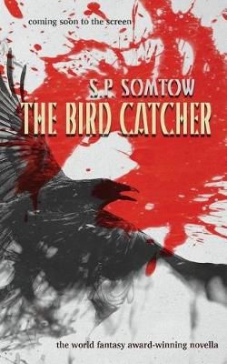 Bird Catcher By Somtow 9781940999180 (Paperback)