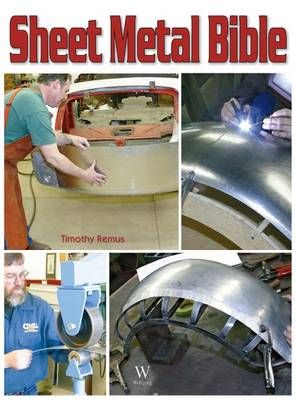 Sheet Metal Bible By Timothy Remus 9781941064269 (Hardback)