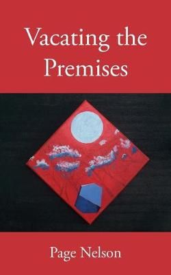 Vacating the Premises By Page Nelson 9781941066232 (Paperback)
