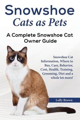 Snowshoe Cats as Pets By Lolly Brown 9781941070802 (Paperback)