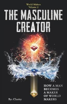 Masculine Creator By Clarity 9781941192047 (Paperback)