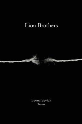 Lion Brothers By Sevick, Leona 9781941209523 (Paperback)