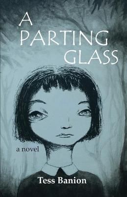 Parting Glass By Banion 9781941237137 (Paperback)