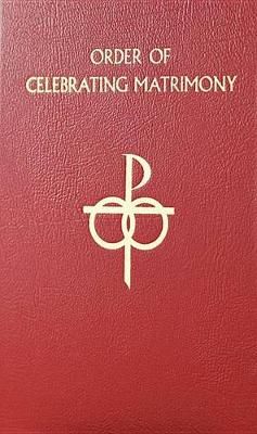 The Order of Celebrating Matrimony 9781941243558