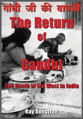 The Return of Gandhi By Ray Songtree 9781941293362 (Paperback)