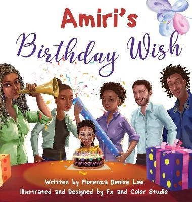 Amiri's Birthday Wish By Lee, Florenza Denise 9781941328279 (Hardback)