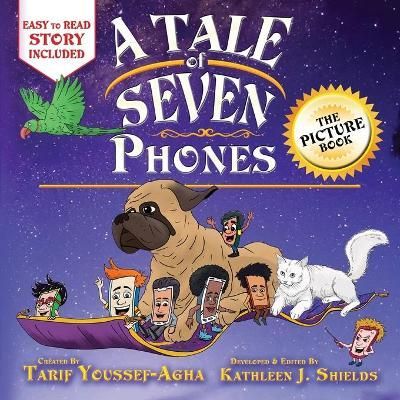 Tale of Seven Phones, The Picture Book By Youssef-Agha 9781941345771
