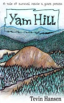 Yam Hill By Hansen, Tevin 9781941429600 (Paperback)
