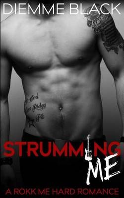 Strumming Me By Diemme Black 9781941432044 (Paperback)