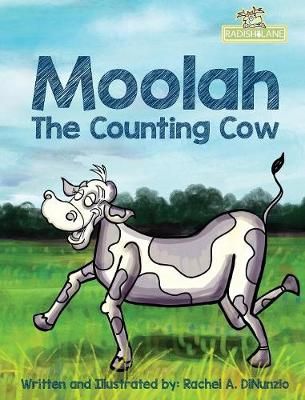 Moolah: The Counting Cow By DiNunzio, Rachel A. 9781941475232