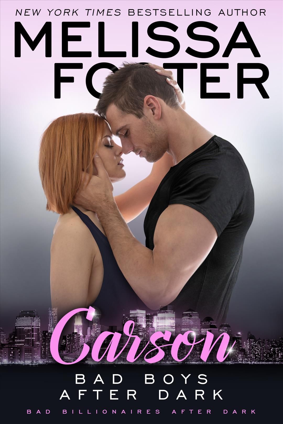 Bad Boys After Dark: Carson By Melissa Foster 9781941480687