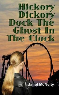 Hickory Dickory Dock The Ghost In The Clock By Henry, Robert