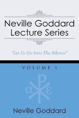Neville Goddard Lecture Series, Volume I By Neville Goddard