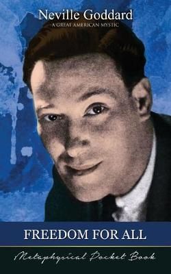 Freedom For All ( Metaphysical Pocket Book ) By Goddard, Neville