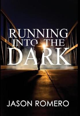 Running into the Dark By Romero 9781941528532 (Hardback)