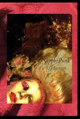 Sapphopunk By Hastain 9781941550397 (Paperback)