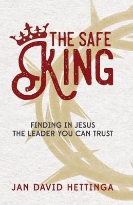 The Safe King By Jan David Hettinga 9781941555132 (Paperback)