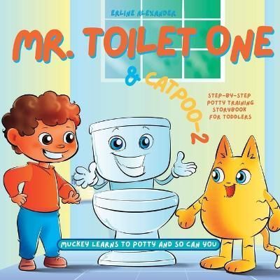 Mr. Toilet One and CatPoo-2 By Alexander 9781941580363 (Paperback)