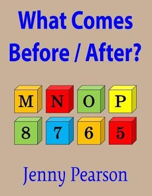 What Comes Before / After? By Jenny Pearson 9781941691434 (Paperback)