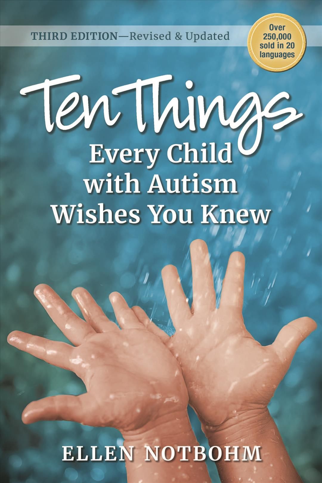 Ten Things Every Child With Autism Wishes You Knew By Ellen Notbohm
