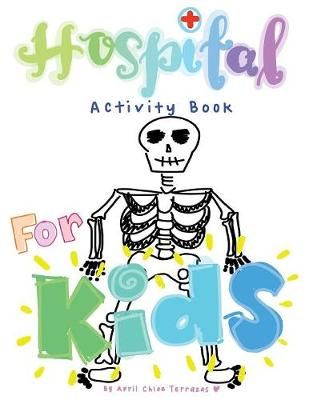 Hospital Activity Book For Kids By Terrazas 9781941775943 (Paperback)