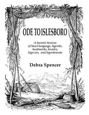 Ode To Islesboro A Laconic Lexicon By Debra Spencer 9781941795590