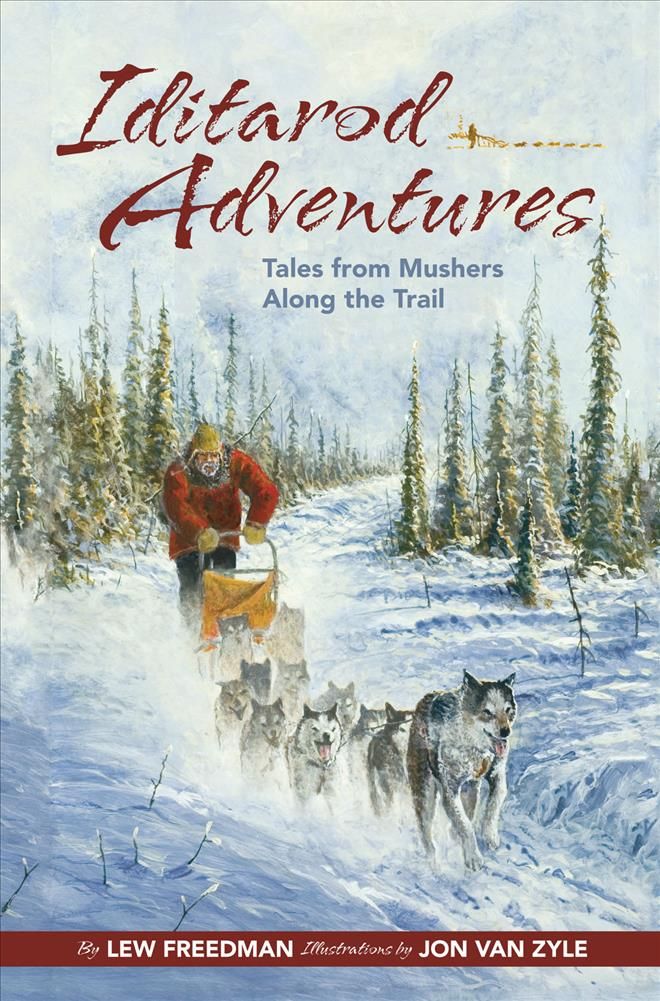 Iditarod Adventures 9781941821534 (Hardback)