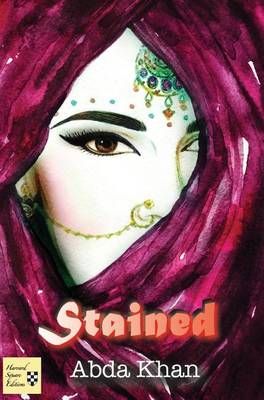 Stained By Abda Khan 9781941861318 (Hardback)