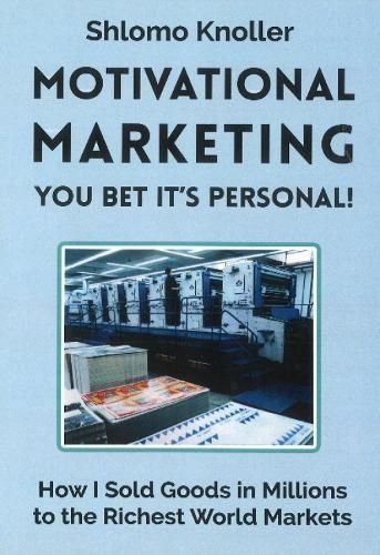 Motivational Marketing By Shlomo Knoller 9781941905180 (Paperback)