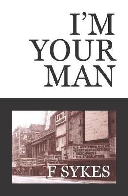 I'm Your Man By Sykes 9781941914113 (Paperback)