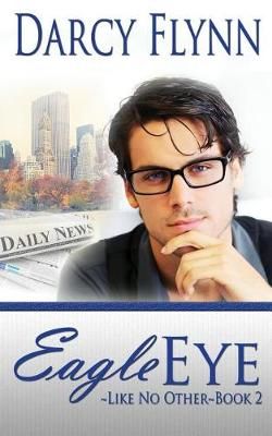 Eagle Eye By Darcy Flynn 9781941925096 (Paperback)