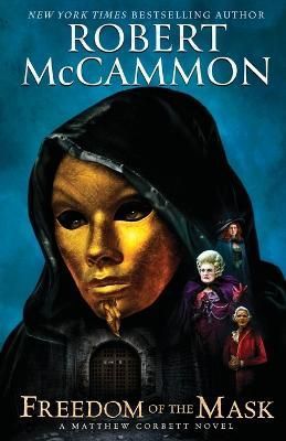 Freedom of the Mask By McCammon, Robert 9781941971130 (Paperback)