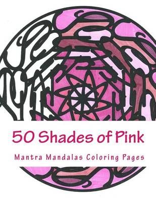 50 Shades of Pink By Kristin G Hatch, Delaina J Miller 9781942005100