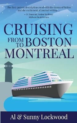 Cruising From Boston to Montreal By Lockwood 9781942016571 (Paperback)