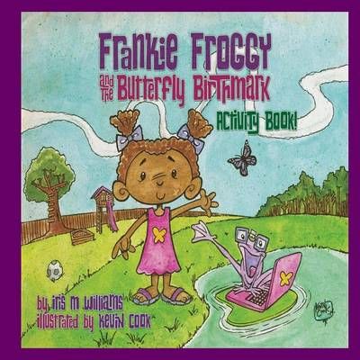 Frankie Froggy & The Butterfly Birthmark Activity Book 9781942022251