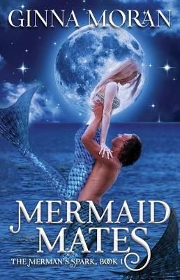 Mermaid Mates By Ginna Moran 9781942073994 (Paperback)