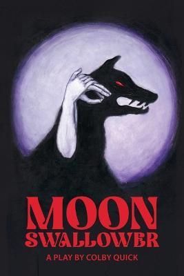 Moon Swallower By Quick 9781942081319 (Paperback)