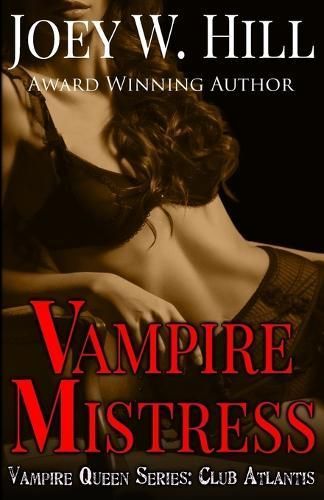 Vampire Mistress By Joey W Hill 9781942122869 (Paperback)