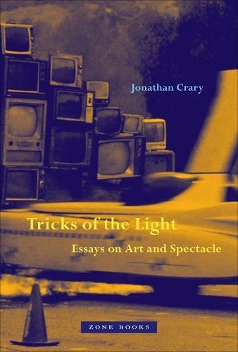 Tricks of the Light By Jonathan Crary 9781942130857 (Hardback)