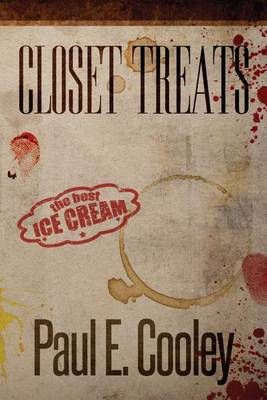Closet Treats By Paul E Cooley 9781942137047 (Paperback)
