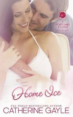 Home Ice By Catherine Gayle 9781942177142 (Paperback)